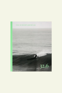 The Surfers Journal: Journal Volume 32 No. 6