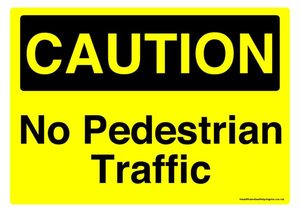 Home / ACM signs / Mandatory signs / No pedestrian traffic caution sign