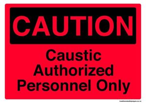 ACM signs: Home / ACM signs / Caution signs / Caustic authorized personnel only caution sign