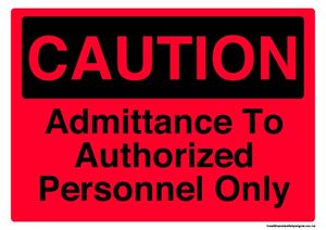 Home / ACM signs / Caution signs / Admittance to authorized personnel only&hellip;