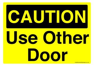 Home / ACM signs / Caution signs / Use other door caution sign