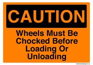 Home / ACM signs / Caution signs / Wheels must be chocked before loading o&hellip;