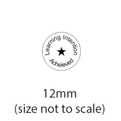 Teacher Stamps: Learning Intention Achieved - 12mm Circle