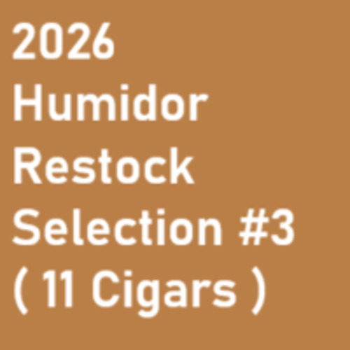 2026 Humidor Restock Selection #3