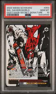 WEISS SCHWARZ GUILTY GEAR SOL: SAVIOR OF THE WORLD GGST/SX06-SECRET SIGNATURE - PSA 10
