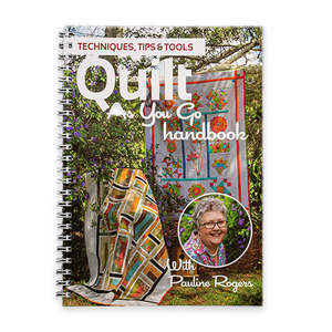 Quilt As You Go Handbook - by Pauline Rogers