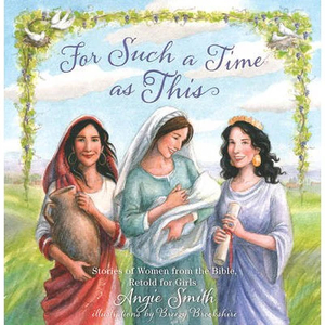 For Such A Time As This – Angie Smith Family Life Catholic Gifts
