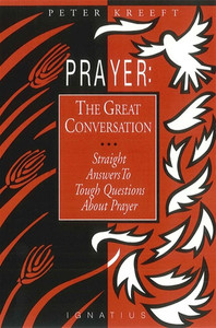Books Family Life Catholic Gifts: Prayer: The Great Conversation Family Life Catholic Gifts