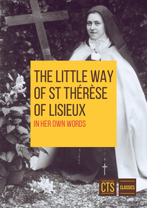 Booklets Family Life Catholic Gifts: The Little Way of St Therese of Lisieux Family Life Catholic Gifts