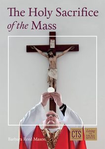 Booklets Family Life Catholic Gifts: The Holy Sacrifice of the Mass Family Life Catholic Gifts