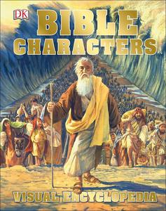 Bible: Bible Characters – Visual Encyclopedia – DK Family Life Catholic Gifts