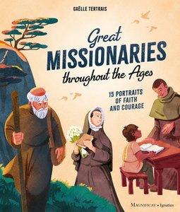 Books Family Life Catholic Gifts: Great Missionaries Throughout the Ages (Youth Reading) Family Life Catholic Gifts