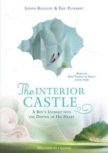 Books Family Life Catholic Gifts: The Interior Castle – A Boy’s Journey into the Riches of Prayer Family Life Catholic Gifts