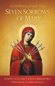 Blessed Mother: Contemplating the Seven Sorrows of Mary Family Life Catholic Gifts