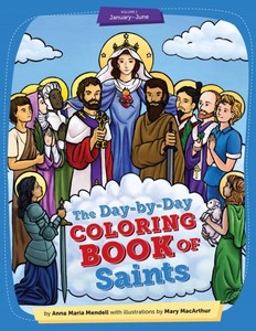 Blessed Mother: Day-by-Day Coloring Book of Saints – V1 Family Life Catholic Gifts