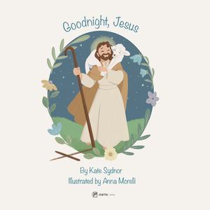 Books Family Life Catholic Gifts: Goodnight, Jesus – A Children’s Bedtime Story Family Life Catholic Gifts