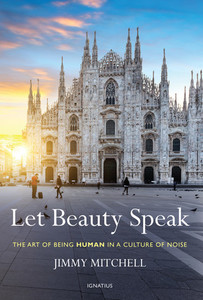 Faith: Let Beauty Speak – The Art of Being Human in a Culture of Noise Family Life Catholic Gifts