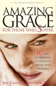Amazing Grace for Those Who Suffer – Jeff Cavins Family Life Catholic Gifts