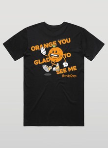 Orange You Glad You Met Me Tee