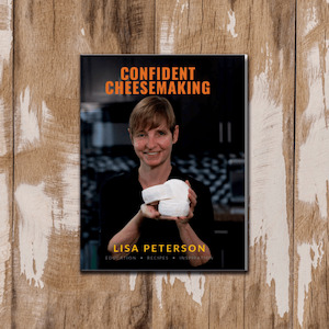 Confident Cheesemaking by Lisa Peterson - Cheeselinks Australia