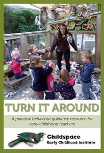 Turn It Around: A practical behaviour guidance resource for early childhood teachers