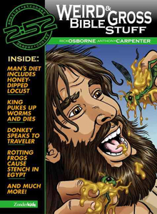 Weird & Gross Bible Stuff. Christian Resource Centre