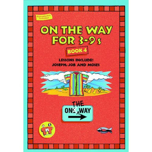 On The Way For 3 to 9's Book 4. Christian Resource Centre
