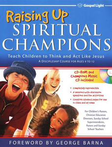 Teaching and Home School: Raising Up Spiritual Champions. Christian Resource Centre