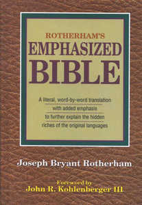 Rotherhams Emphasized Bible by Joseph B Rotherham. Christian Resource Centre