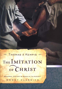 Imitation Of Christ (Moody Classics Ser) by Thomas A Kempis. Christian Resource Centre