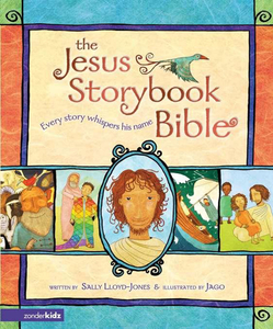 Jesus Storybook Bible by Sally Lloyd-Jones. Christian Resource Centre