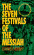 Seven Festivals of the Messiah, The by Edward Chumney. Christian Resource Centre