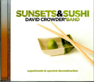 Praise and Worship: Sunset and Sushi by David Crowder Band. Christian Resource Centre
