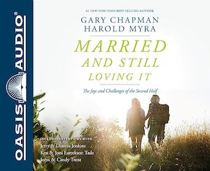 Gary Chapman: Married and Still Loving It - Audio Book [4 CDs]