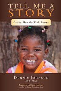 Missions: Tell Me a Story: Orality―How the World Learns