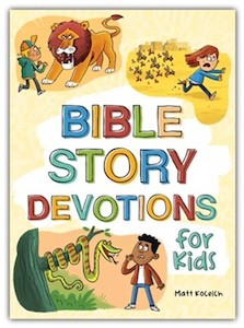 Primary: Bible Story Devotions for Kids Ages 8-12