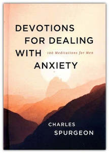 New Releases: Devotions for Dealing with Anxiety: 100 Meditations for Men