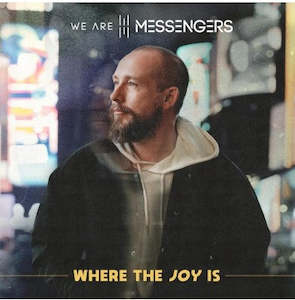 Cds: Where the Joy is CD - We Are Messengers