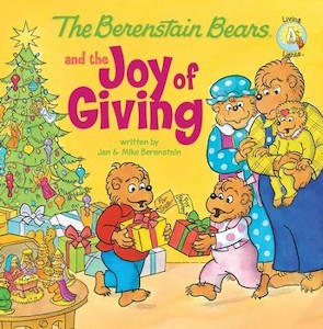 Christmas: Living Lights: The Berenstain Bears and the Joy of Giving Ages 4-7