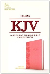KJV Large Print Thinline Bible Value edition soft pink leathertouch 10 point font