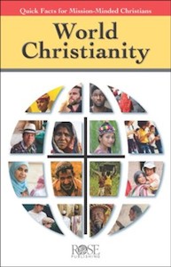 World Christianity: Quick Facts for Mission-Minded Christians