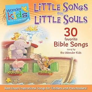 Media: Little Songs for Little Souls CD - 30 Favourite Bible Songs sung by the Wonder Kids (Wonder Kids: Music)
