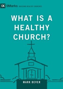 Resources: What is a Healthy Church?