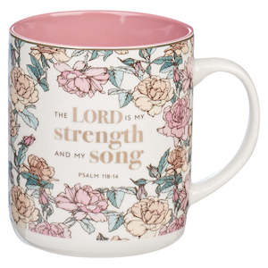Mothers Day: My Strength and My Song Pink Rose Ceramic Coffee Mug - Psalm 118:14 *THIS CERAMIC MUG IS NOT AVAILABLE TO BE SENT ON IT’S OWN – We are able to ship with combined orders of $100 or more.*
