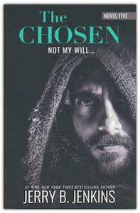 Chosen the. #5 Not My Will