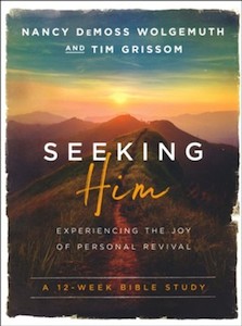 Seeking Him: Experiencing the Joy of Personal Revival