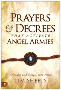 Prayer: Prayers and Decrees that Activate Angel Armies