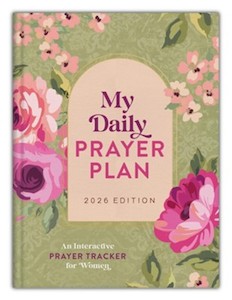 Prayer: My Daily Prayer Plan: 2026 Edition: An Interactive Prayer Tracker for Women
