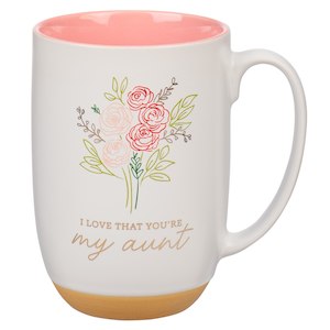 Women: I Love That You Are My Aunt Pink Floral Exposed Clay Base Ceramic Mug - Proverbs 31:25 *THIS CERAMIC MUG IS NOT AVAILABLE TO BE SENT ON IT’S OWN – We are able to ship with combined orders of $100 or more.*