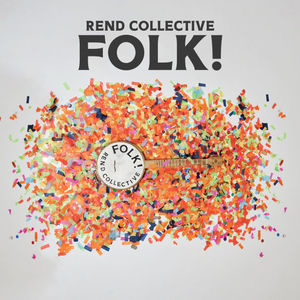 Folk! CD - Rend Collective)